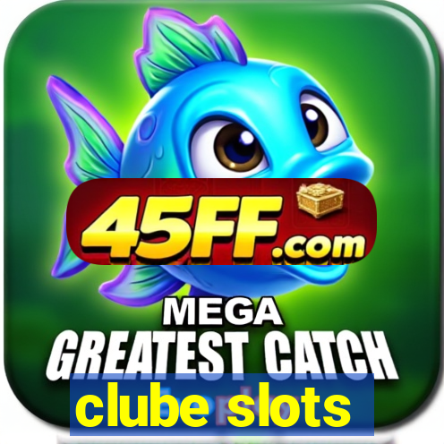 clube slots